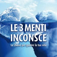Antonio Origgi Le 3 Menti Inconsce - la Chiave per guarire la tua vita